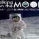 Walking on the Moon