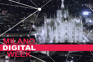Milano Digital week. Il programma della giornata di apertura