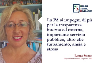 La PA si impegni di più per la trasparenza interna ed esterna: importante servizio pubblico, altro che turbamento, ansia e stress