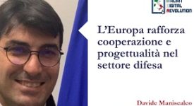 L’Europa rafforza cooperazione e progettualità nel settore difesa