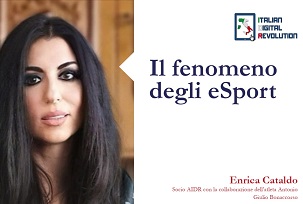 Il fenomeno degli eSport di Enrica Cataldo, Socio AIRD con la collaborazione dell’atleta Antonio Giulio Bonaccorso