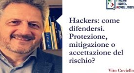 Hackers: come difendersi. Protezione, mitigazione o accettazione del rischio?