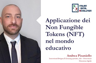 Applicazione dei Non Fungible Tokens (NFT) nel mondo educativo (di Andrea Pisaniello – Instructional Designer