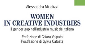 Novità in libreria: "Women in Creative Industries" e il gender gap nell'industria musicale