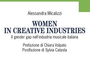 Novità in libreria: "Women in Creative Industries" e il gender gap nell'industria musicale